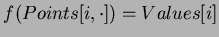 $f(Points[i, \cdot]) = Values[i]$