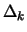 $\Delta_k$