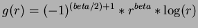 $g(r) = (-1)^{(beta/2)+1}*r^{beta}*\log (r)$