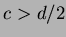 $c > d/2$