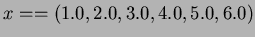 $x == (1.0, 2.0, 3.0, 4.0, 5.0, 6.0)$